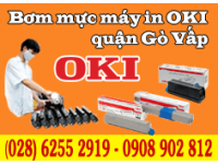 Bơm mực máy in OKI tại quận Gò Vấp